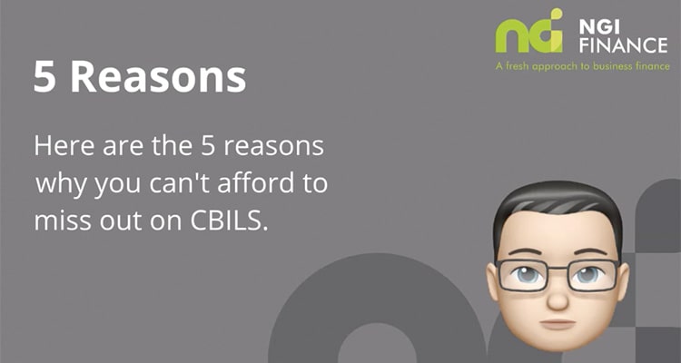 5 Reasons | Don't miss out on CBILS | Last Minute CBILS Help | CBIL Finance | CBIL Loan